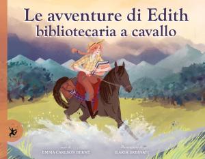 LE AVVENTURE DI EDITH, BIBLIOTECARIA A CAVALLO